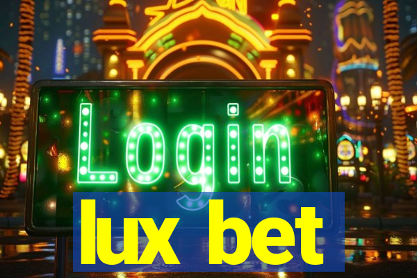 lux bet